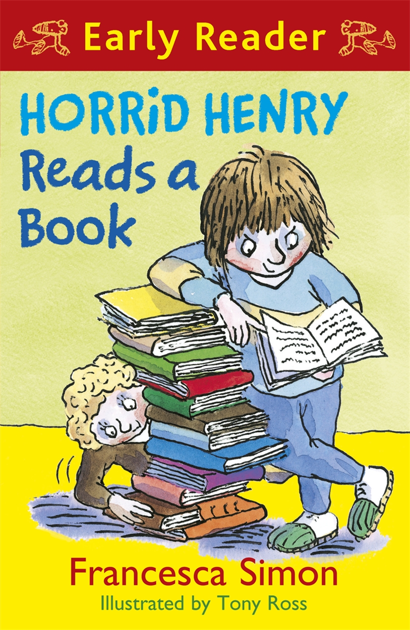Horrid Henry Early Reader: Horrid Henry Reads A Book.